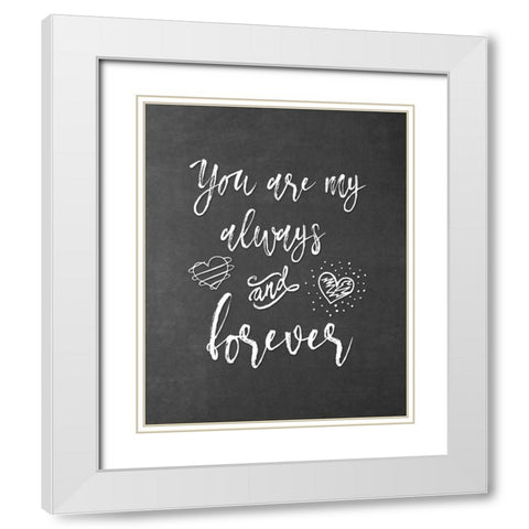 My Always and Forever White Modern Wood Framed Art Print with Double Matting by Moss, Tara