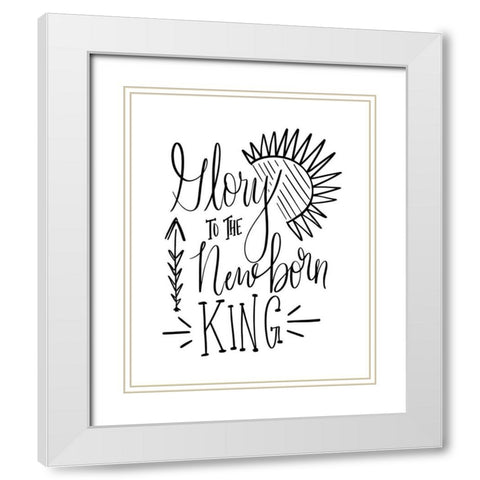 Glory to the Newborn King III White Modern Wood Framed Art Print with Double Matting by Moss, Tara