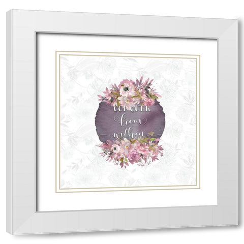 Conquer from Within White Modern Wood Framed Art Print with Double Matting by Moss, Tara