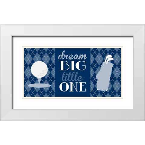 Golf Dream Big White Modern Wood Framed Art Print with Double Matting by Robinson, Tamara