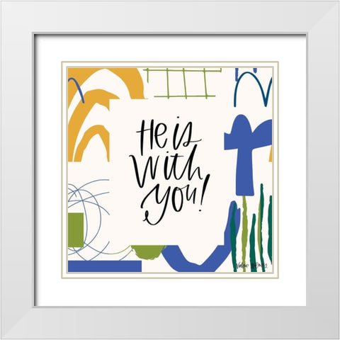 He is With You White Modern Wood Framed Art Print with Double Matting by Wieners, Valerie