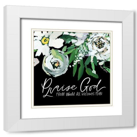 Praise God White Modern Wood Framed Art Print with Double Matting by Wieners, Valerie