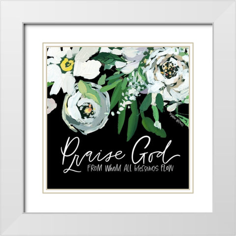 Praise God White Modern Wood Framed Art Print with Double Matting by Wieners, Valerie