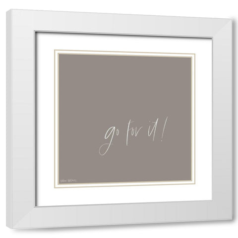 Go For It White Modern Wood Framed Art Print with Double Matting by Wieners, Valerie