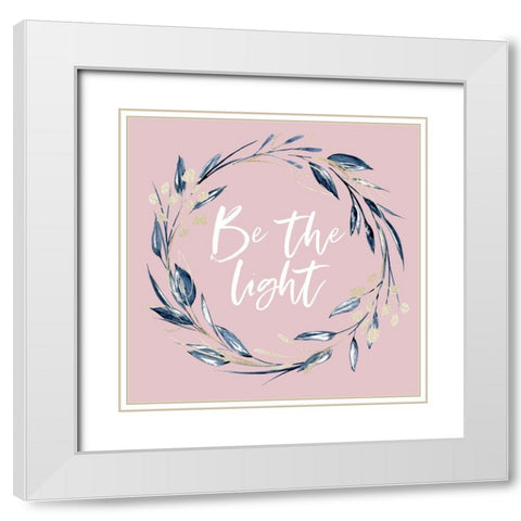 Be the Light White Modern Wood Framed Art Print with Double Matting by Wieners, Valerie