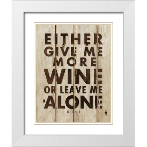 Wine More White Modern Wood Framed Art Print with Double Matting by Marrott, Stephanie