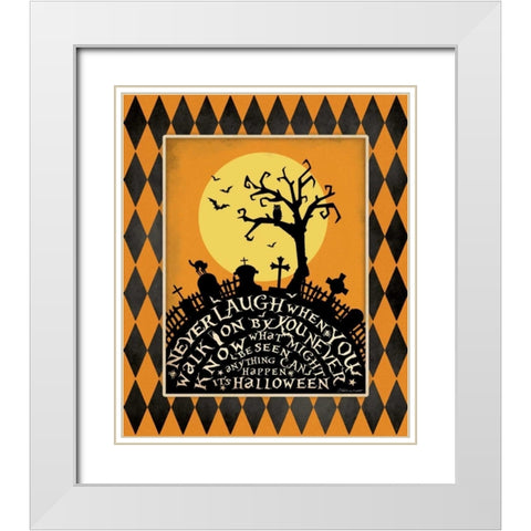 Never Laugh White Modern Wood Framed Art Print with Double Matting by Marrott, Stephanie