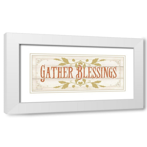 Gather Blessings White Modern Wood Framed Art Print with Double Matting by Marrott, Stephanie