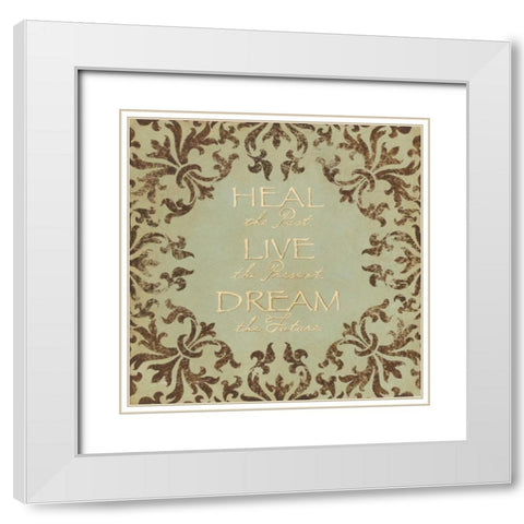 Heal Live Dream White Modern Wood Framed Art Print with Double Matting by Marrott, Stephanie