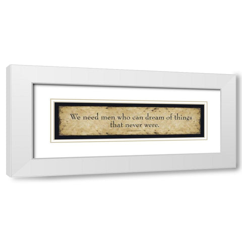 We Need Men White Modern Wood Framed Art Print with Double Matting by Marrott, Stephanie