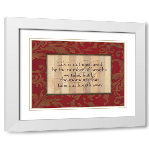 Life is Not Measured White Modern Wood Framed Art Print with Double Matting by Marrott, Stephanie