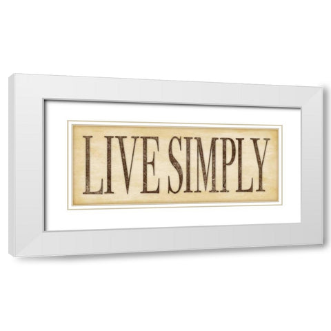 Live Simply White Modern Wood Framed Art Print with Double Matting by Marrott, Stephanie