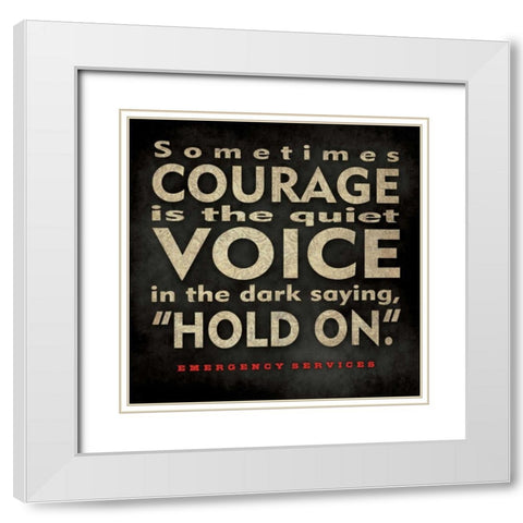 Emergency Services - Courage White Modern Wood Framed Art Print with Double Matting by Marrott, Stephanie