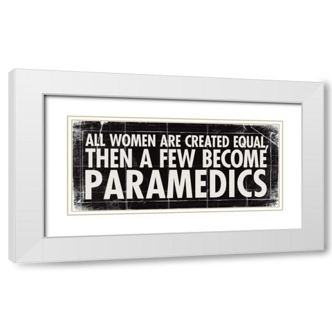 All Women - Parmedics White Modern Wood Framed Art Print with Double Matting by Marrott, Stephanie
