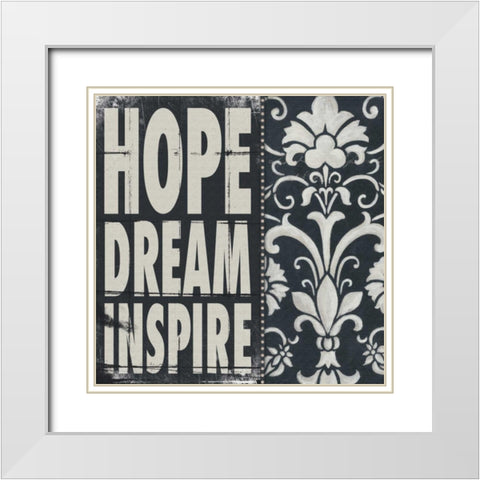Hope Dream Inspire White Modern Wood Framed Art Print with Double Matting by Marrott, Stephanie