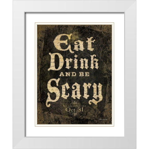 Eat, Drink and Be Scary White Modern Wood Framed Art Print with Double Matting by Marrott, Stephanie