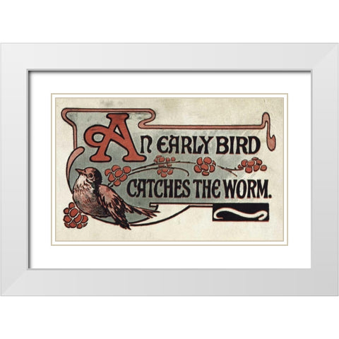 An Early Bird Catches The Worm White Modern Wood Framed Art Print with Double Matting by Unknown