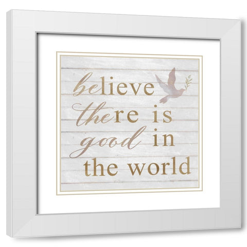 Be the Good White Modern Wood Framed Art Print with Double Matting by Bluebird Barn