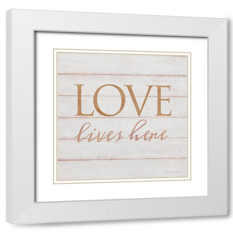 Love Lives Here White Modern Wood Framed Art Print with Double Matting by Bluebird Barn