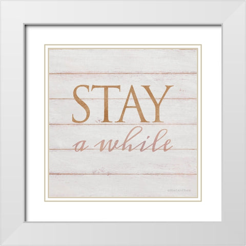Stay A While White Modern Wood Framed Art Print with Double Matting by Bluebird Barn