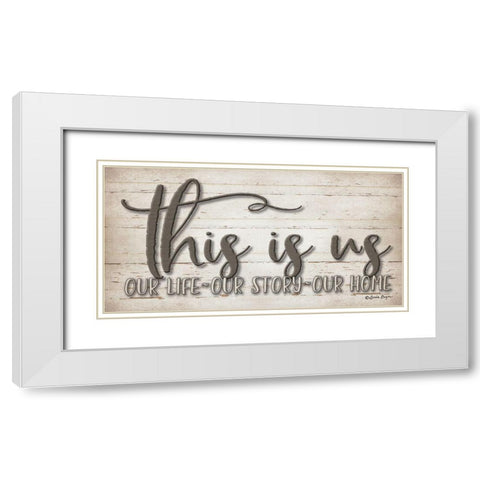 This is Us White Modern Wood Framed Art Print with Double Matting by Boyer, Susie