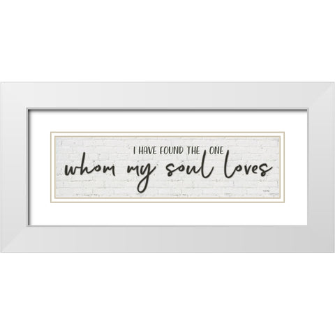 Whom My Soul Loves White Modern Wood Framed Art Print with Double Matting by Boyer, Susie
