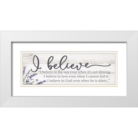 I Believe White Modern Wood Framed Art Print with Double Matting by Boyer, Susie
