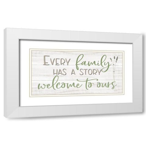 Every Family Has a Story White Modern Wood Framed Art Print with Double Matting by Boyer, Susie