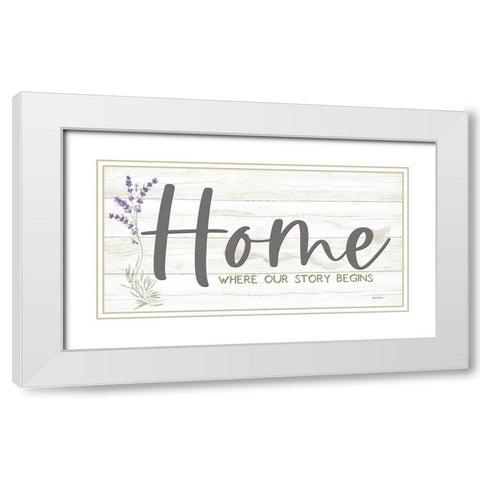 Home - Where Our Story Begins White Modern Wood Framed Art Print with Double Matting by Boyer, Susie