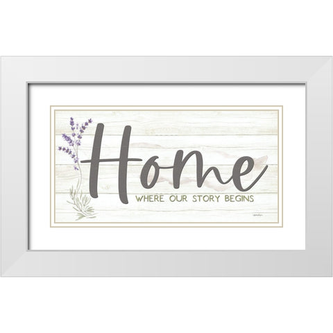 Home - Where Our Story Begins White Modern Wood Framed Art Print with Double Matting by Boyer, Susie