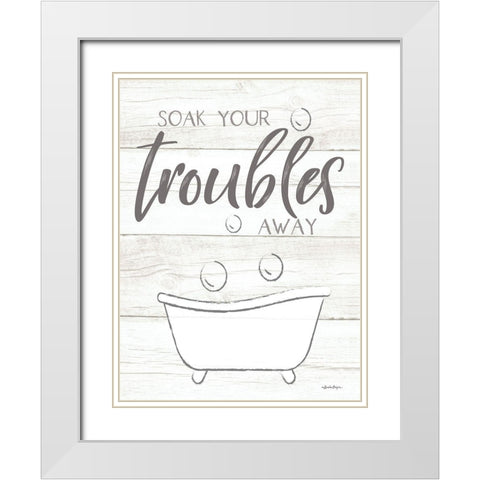 Soak Your Troubles Away White Modern Wood Framed Art Print with Double Matting by Boyer, Susie