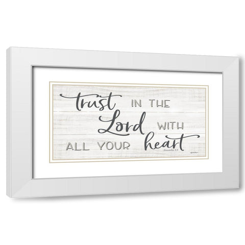 Trust in the Lord White Modern Wood Framed Art Print with Double Matting by Boyer, Susie