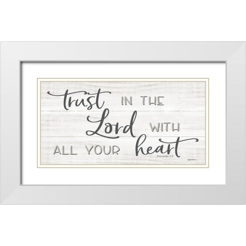 Trust in the Lord White Modern Wood Framed Art Print with Double Matting by Boyer, Susie