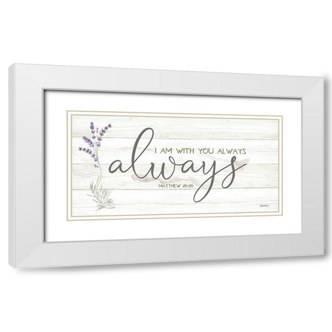 I Am with You Always White Modern Wood Framed Art Print with Double Matting by Boyer, Susie