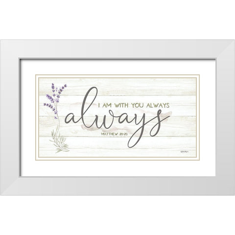 I Am with You Always White Modern Wood Framed Art Print with Double Matting by Boyer, Susie