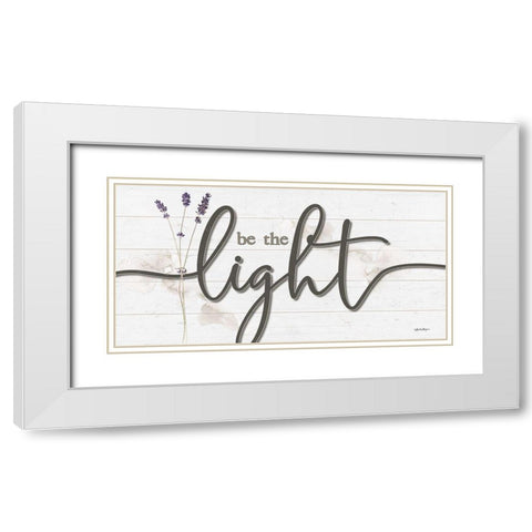 Be the Light White Modern Wood Framed Art Print with Double Matting by Boyer, Susie