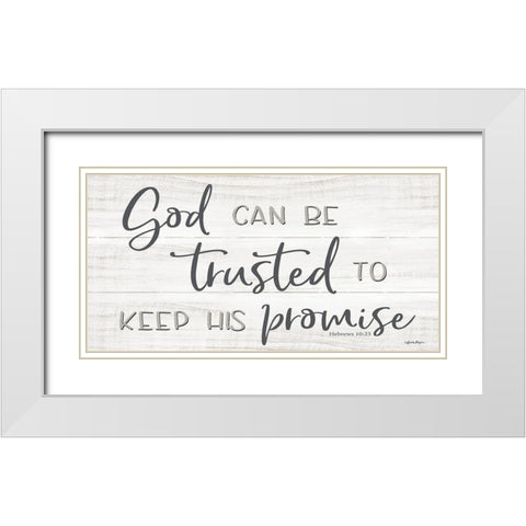 God Can Be Trusted White Modern Wood Framed Art Print with Double Matting by Boyer, Susie