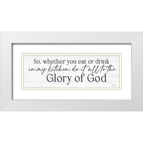 Kitchen Glory of God White Modern Wood Framed Art Print with Double Matting by Boyer, Susie
