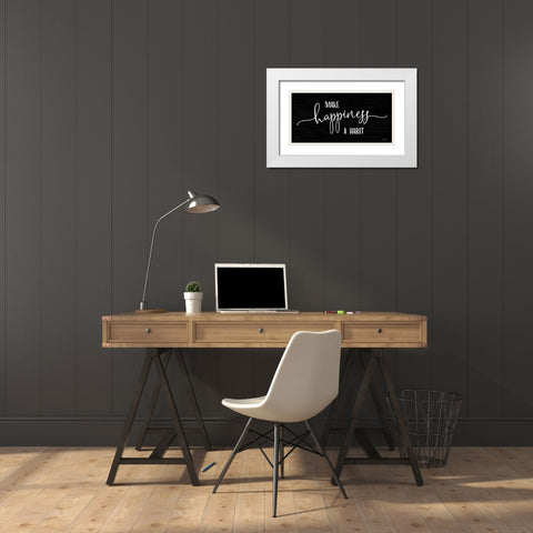 Make Happiness a Habit White Modern Wood Framed Art Print with Double Matting by Boyer, Susie