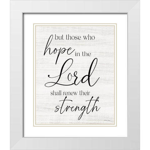 Hope in the Lord White Modern Wood Framed Art Print with Double Matting by Boyer, Susie