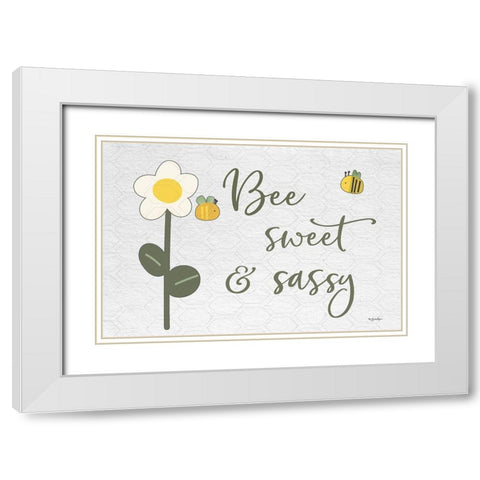 Bee Sweet And Sassy White Modern Wood Framed Art Print with Double Matting by Boyer, Susie