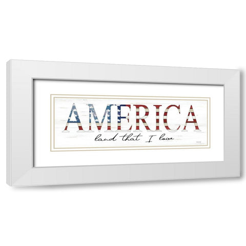 America Land That I Love White Modern Wood Framed Art Print with Double Matting by Jacobs, Cindy