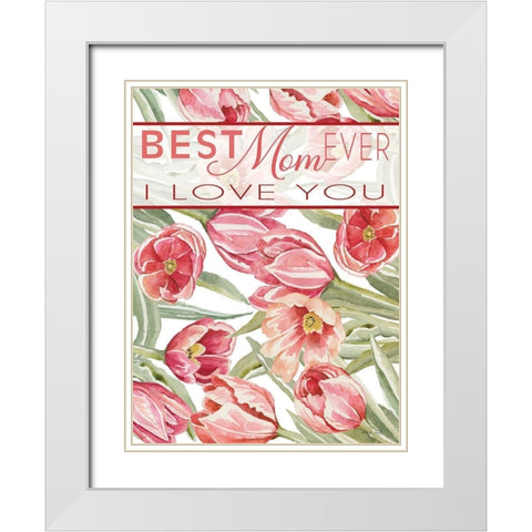Bet Mom Ever White Modern Wood Framed Art Print with Double Matting by Jacobs, Cindy