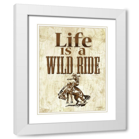 Life is a Wild Ride White Modern Wood Framed Art Print with Double Matting by Wargo, Ed