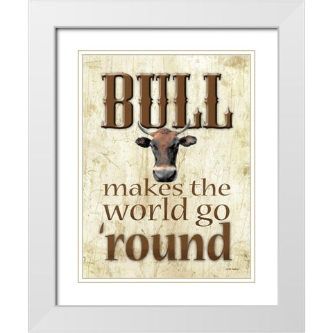 Bull Makes the World Go Round White Modern Wood Framed Art Print with Double Matting by Wargo, Ed