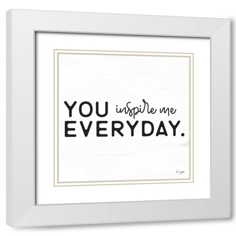You Inspire Me White Modern Wood Framed Art Print with Double Matting by Jaxn Blvd.