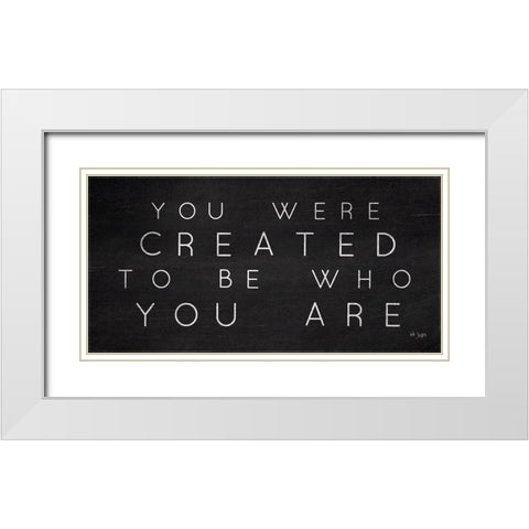Be Who You Are White Modern Wood Framed Art Print with Double Matting by Jaxn Blvd.