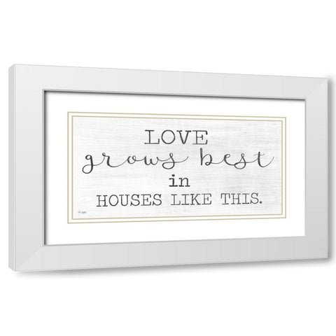 Love Grows Best White Modern Wood Framed Art Print with Double Matting by Jaxn Blvd.