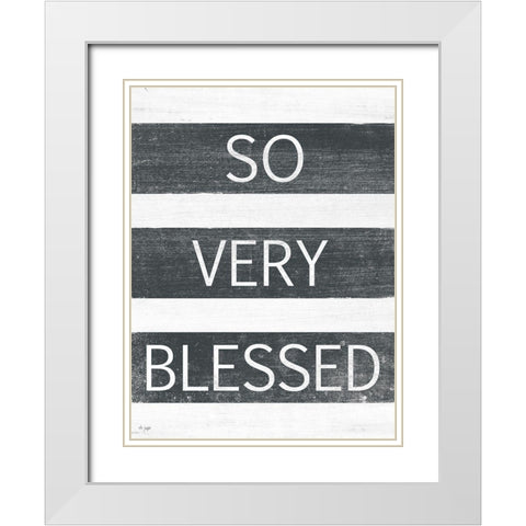 So Very Blessed White Modern Wood Framed Art Print with Double Matting by Jaxn Blvd.