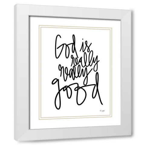 God is Really-Really Good White Modern Wood Framed Art Print with Double Matting by Jaxn Blvd.